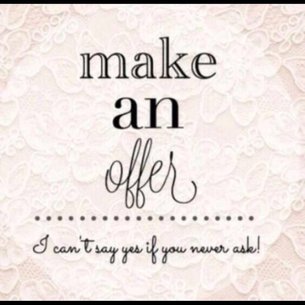 I take reasonable offers